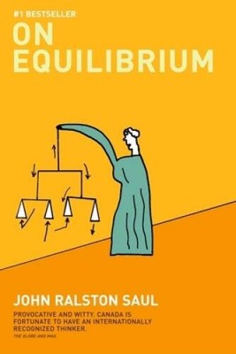 On Equilibrium - Paperback By Saul, John Ralston - GOOD