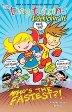 Tiny Titans vol 3: Sidekickin' It! - Paperback By Baltazar, Art - GOOD