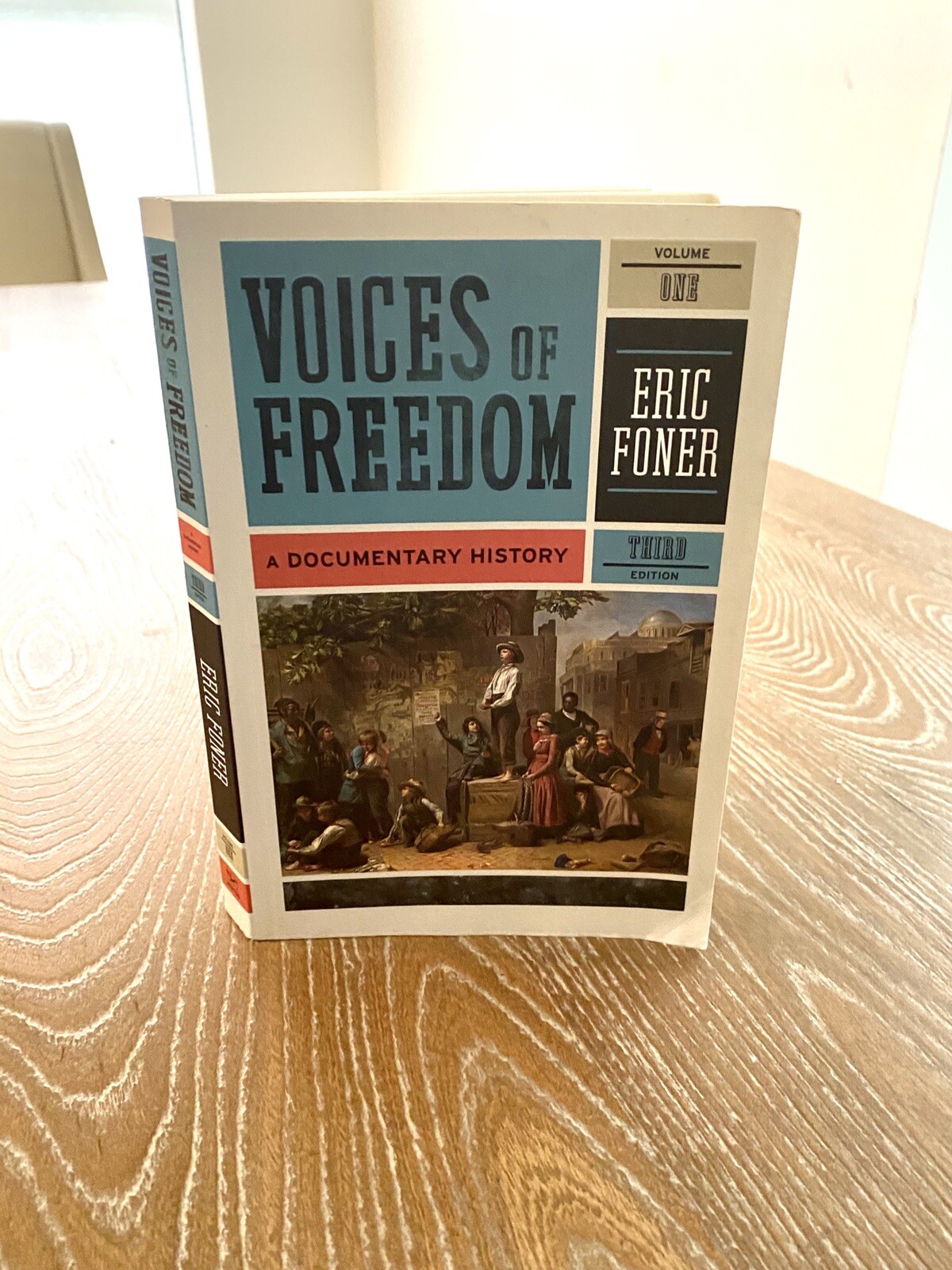 Voices Of Freedom: A Documentary History Eric Foner Volume One Third Edition | eBay