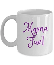 Mama Fuel Mug - Coffee Cup - Tea Hot Chocolate Ceramic Kitchen Gift