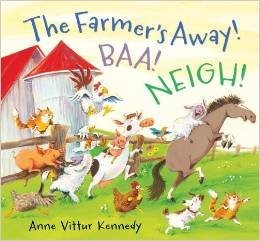 The Farmer's Away! Baa! Neigh! - mass market paperback Anne Vittur Kennedy