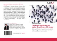 Gustavo Gisbert Gandica | Las Enfermedades Del Estilo De Vida En El Trabajo