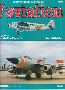 ENZYKLOPÄDIE LUFTFAHRT NR. 149 PAZIFIKKRIEG P HARBOR 2 / FORD TRI-MOTOR / SUKHOI