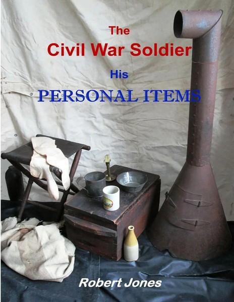 Robert Jones | The Civil War Soldier - His Personal Items | Taschenbuch (2014)-image