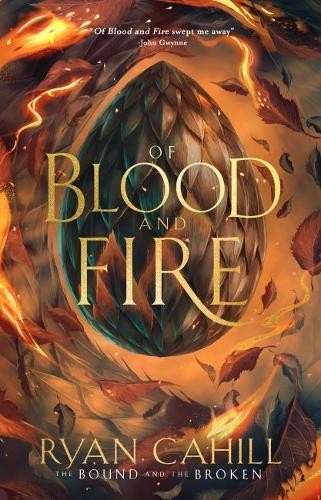 Of Blood & Fire by Ryan Cahill - 9781836980001