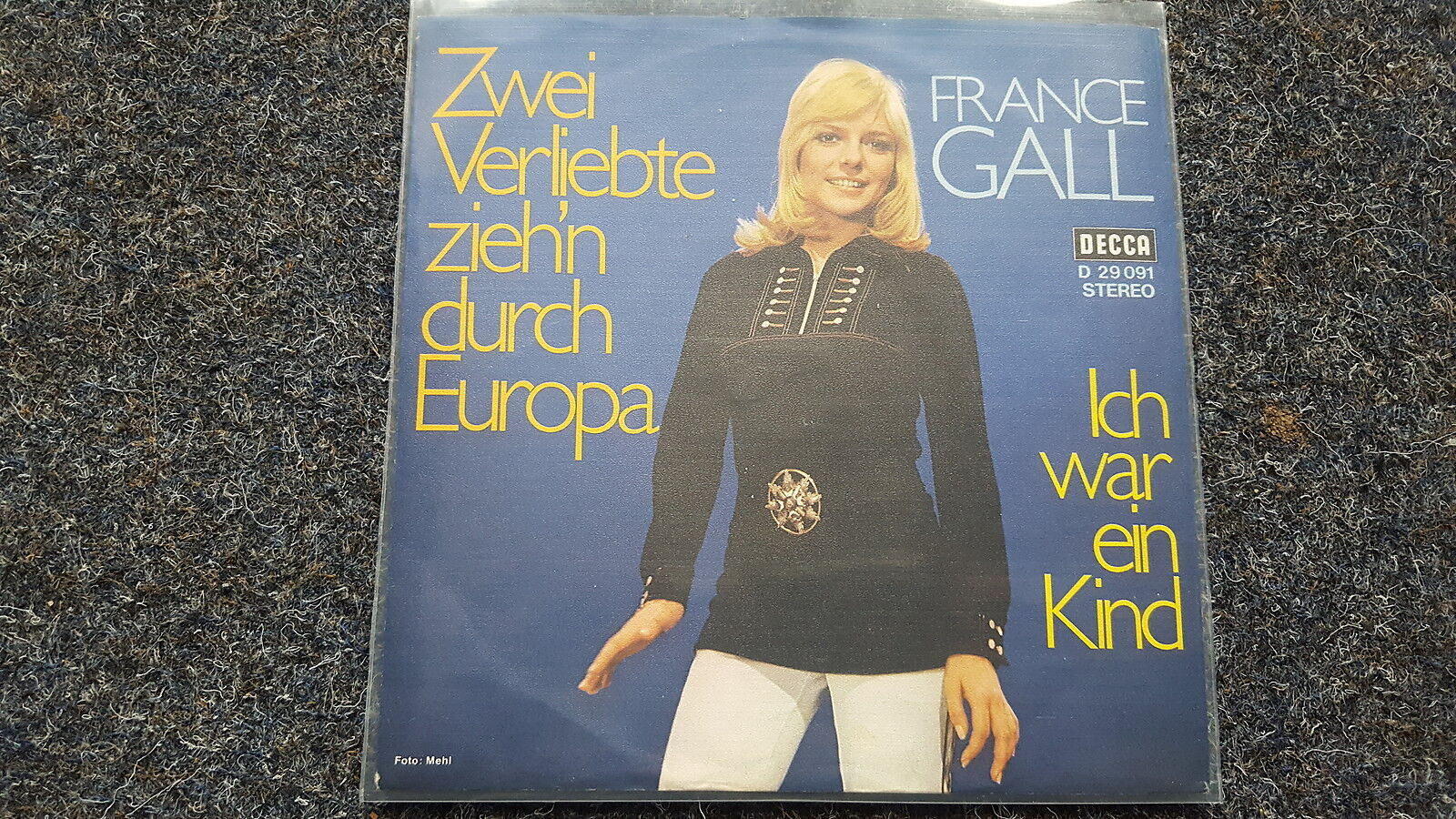 7"" Single Vinyl France Gall - Zwei Verliebte zieh'n durch Europa SUNG IN GERMAN