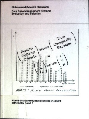 Data base management systems evaluation and selection. Hochschulsammlung Naturwi