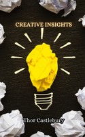 Thor Castlebury | Creative Insights | Taschenbuch | Englisch (2024)