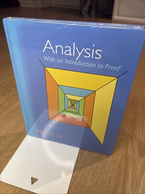 Analysis with an Introduction to Proof by Steven Lay (2012, Hardcover)