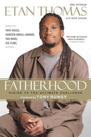 Fatherhood Rising To The Ultimate Challenge Etan Thomas (U. A.) Taschenbuch 2013