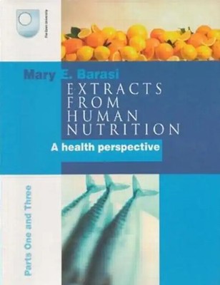 Extracts from Human Nutrition Parts One