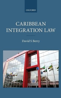 Caribbean Integration Law by David S. Berry (English) Hardcover Book