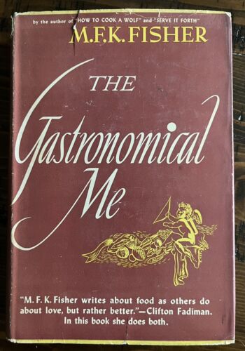 M F K Fisher First Edition Gastronomical Me Hardback Book 1943 Vintage Duell