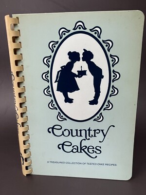 Country Cakes Treasured Collection Tested Cake Recipes Cookbook Bevelyn Blair