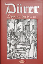 Durer. L'opera incisoria