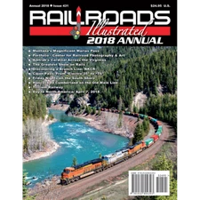 RAILROADS ILLUSTRATED 2018 ANNUAL (Yearly Publication of 2018) NEW BOOK
