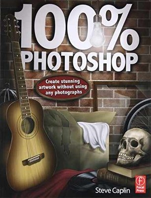 100% Photoshop: Create stunning artwork - Paperback, by Caplin Steve - Very Good