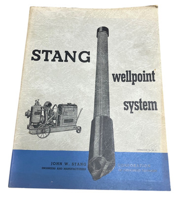 Stang Vintage 1950 Book Wellpoint Dewatering Unwatering System Ground Water
