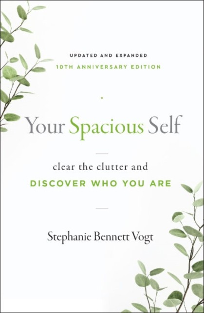 Your Spacious Self- Updated amp Expanded by Stephanie Bennett Vogt (PB 2023) - Image 2