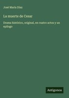 José MaríA DíAz | La Muerte De Cesar | Buch | Spanisch (2025) | Antigonos Verlag