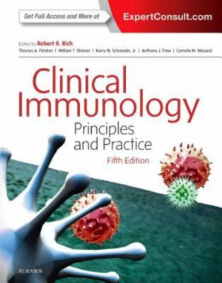 Clinical Immunology : Principles and Practice by Thomas A. Fleisher, Anthony J.