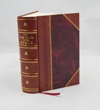 The Lost Books Of The Bible. 1926 [Leather Bound]