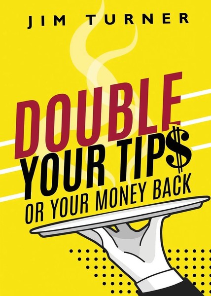 Double Your Tips Or Your Money Back | James Turner | Taschenbuch | Englisch-image
