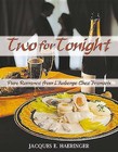 Two for Tonight: Pure Romance from L'Auberge Chez Francois by Jacques E Haeringer (Hardback, 2016)