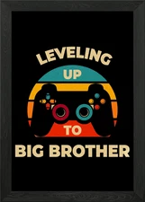 Leveling Up To Brother Framed Wall Art Poster Canvas Print Picture