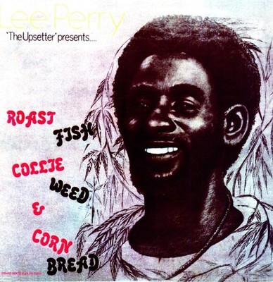 Lee ''Scratch'' Perry - Roast Fish and Cornbread [New Vinyl LP]