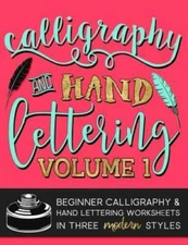 Calligraphy  Hand Lettering: Volume 1: Beginner Calligraphy  Hand  - VERY GOOD
