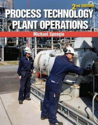 Process Technology Plant Operations by Michael Speegle: Used