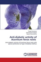Anti-Diabetic Activity Of Aconitum Ferox Roots Pragati Srivastava (U. A.) Buch