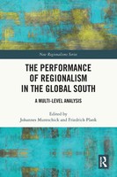 Johannes Muntschick (U. A.) | The Performance Of Regionalism In The Global South