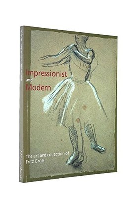 Impressionist and Modern: The Art... by Whistler, Catherine Paperback / softback