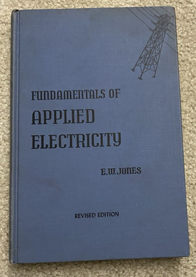 Fundamentals Of Applied Electricity 1956 Hardcover Book EW Jones Vintage