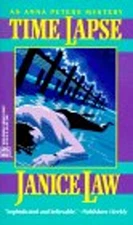 Time Lapse : An Anna Peters Mystery Mass Market Paperbound Janice