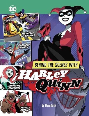Behind the Scenes with Harley Quinn by Steve Korté (2024, Trade Paperback)