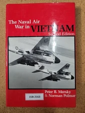 The Naval Air War in Vietnam (Second Edition) ~ Peter B. Mersky &  Norman Polmar