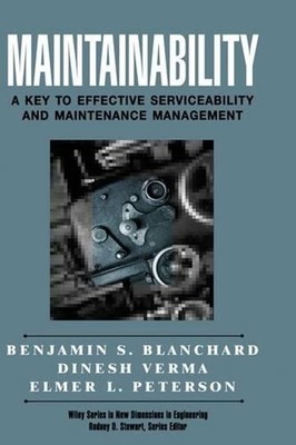 Maintainability: A Key to Effective Serviceability and Maintenance Management by