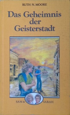 Das Geheimnis der Geisterstadt - Sam-&-Sarah-Serie; Bd. 4., TELOS-Bücher ; Nr. 3