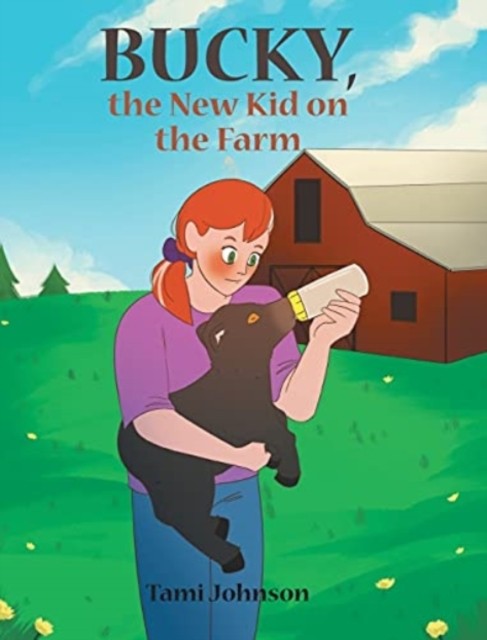 Bucky, the New Kid on the Farm by Tami Johnson HARDBACK 9781636306490