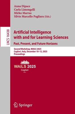 Artificial Intelligence with and for Learning Sciences. Past, Present, and...