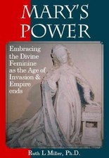 Marys Power: Embracing the Divine - Paperback, by Ruth L. Miller - Very Good