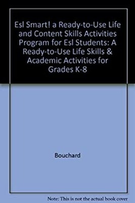 ESL Smart! : A Ready-to-Use Life Skills and Acaddemic Activities