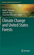 CLIMATE CHANGE AND UNITED STATES FORESTS (ADVANCES IN By David Peterson Mint