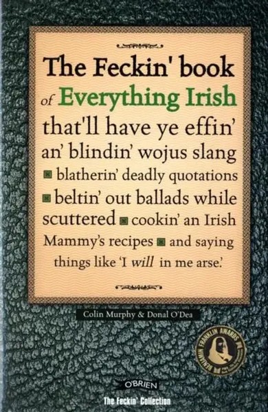 The Feckin' Book Of Everything Irish | Colin Murphy (U. A.) | Buch | Gebunden-image