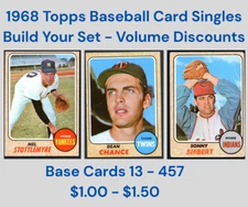 1968 Topps Baseball Base Cards  - Complete Your Set -Cards 13 - 457  $1 - $1.50
