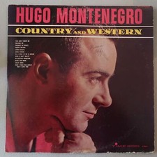 HUGO MONTENEGRO COUNTRY AND WESTERN VINYL LP TIME RECORDS VG COND 6 HUGO MONTENEGRO COUNTRY AND WESTERN VINYL LP TIME RECORDS VG COND 6