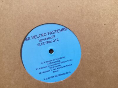 Mr. Velcro Fastener - Ignorance EP - ELECTRIX - ELECTRO VINYL 12'' Silicon Scally